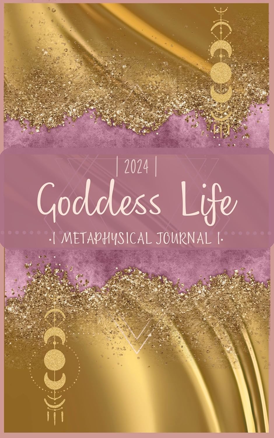 2024 Goddess Life Metaphysical Journal