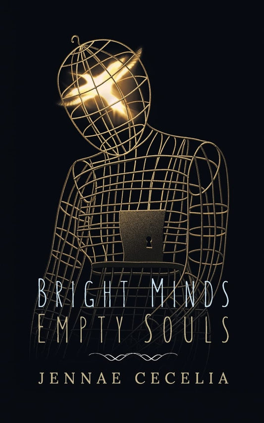 Bright Minds Empty Souls