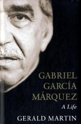 Gabriel García Márquez: a Life