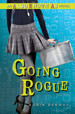 Going Rogue: an Also Known As novel