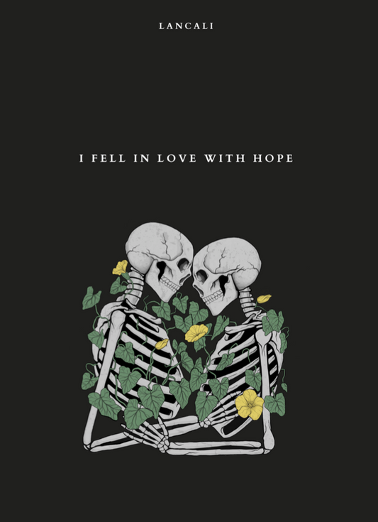 I Fell in Love with Hope