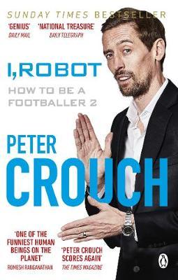 I, Robot: How to Be a Footballer 2