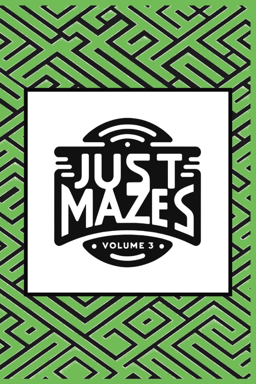 Just Mazes: Volume 3