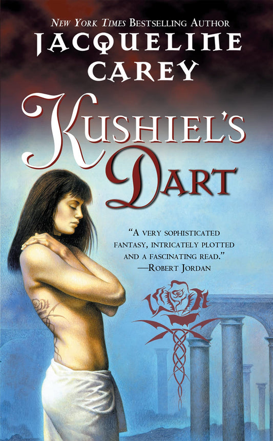 Kushiel'S Dart: PhèDre'S Trilogy 1