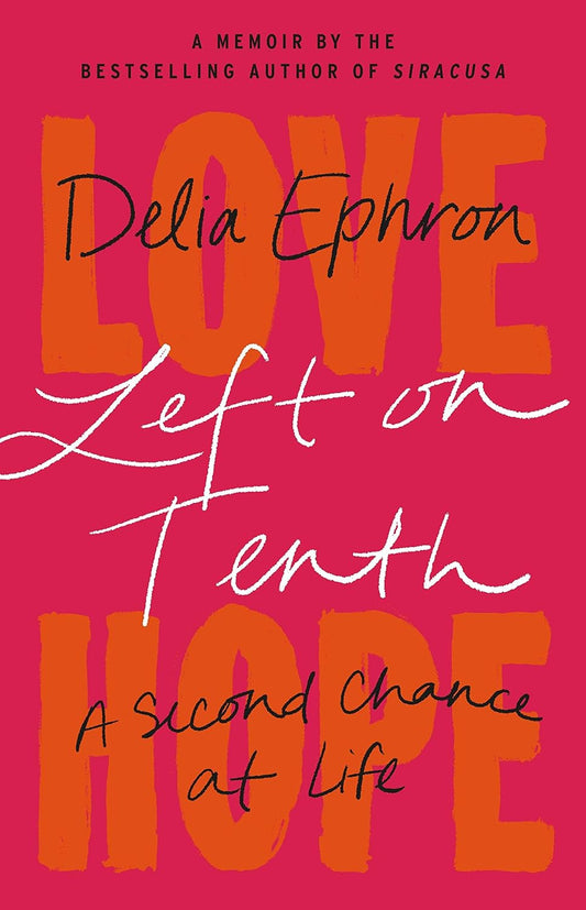 Left on Tenth: A Second Chance at Life