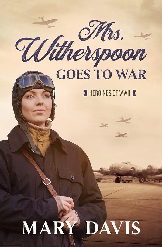 Mrs Witherspoon Goes To War