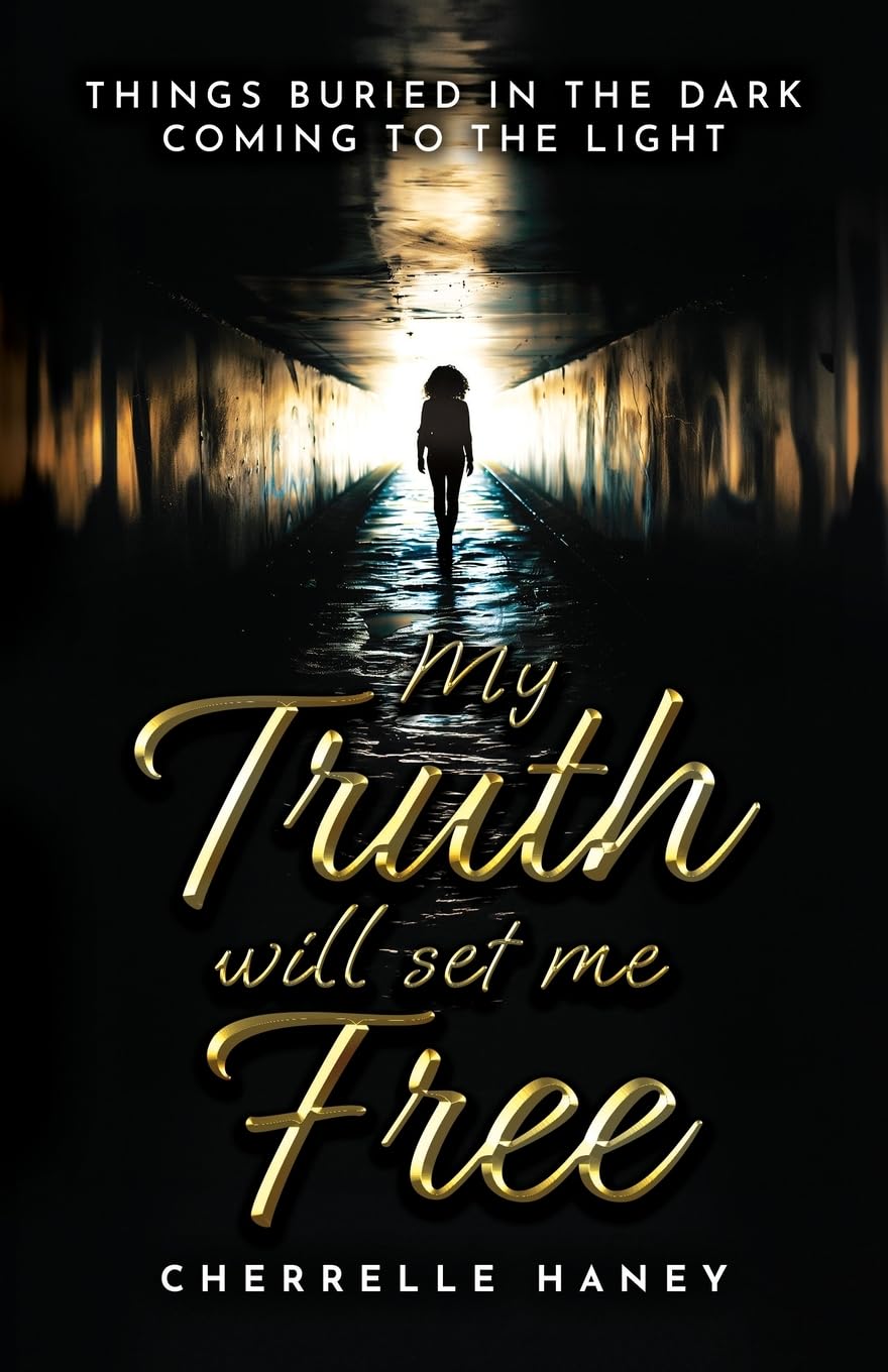 My Truth Will Set Me Free