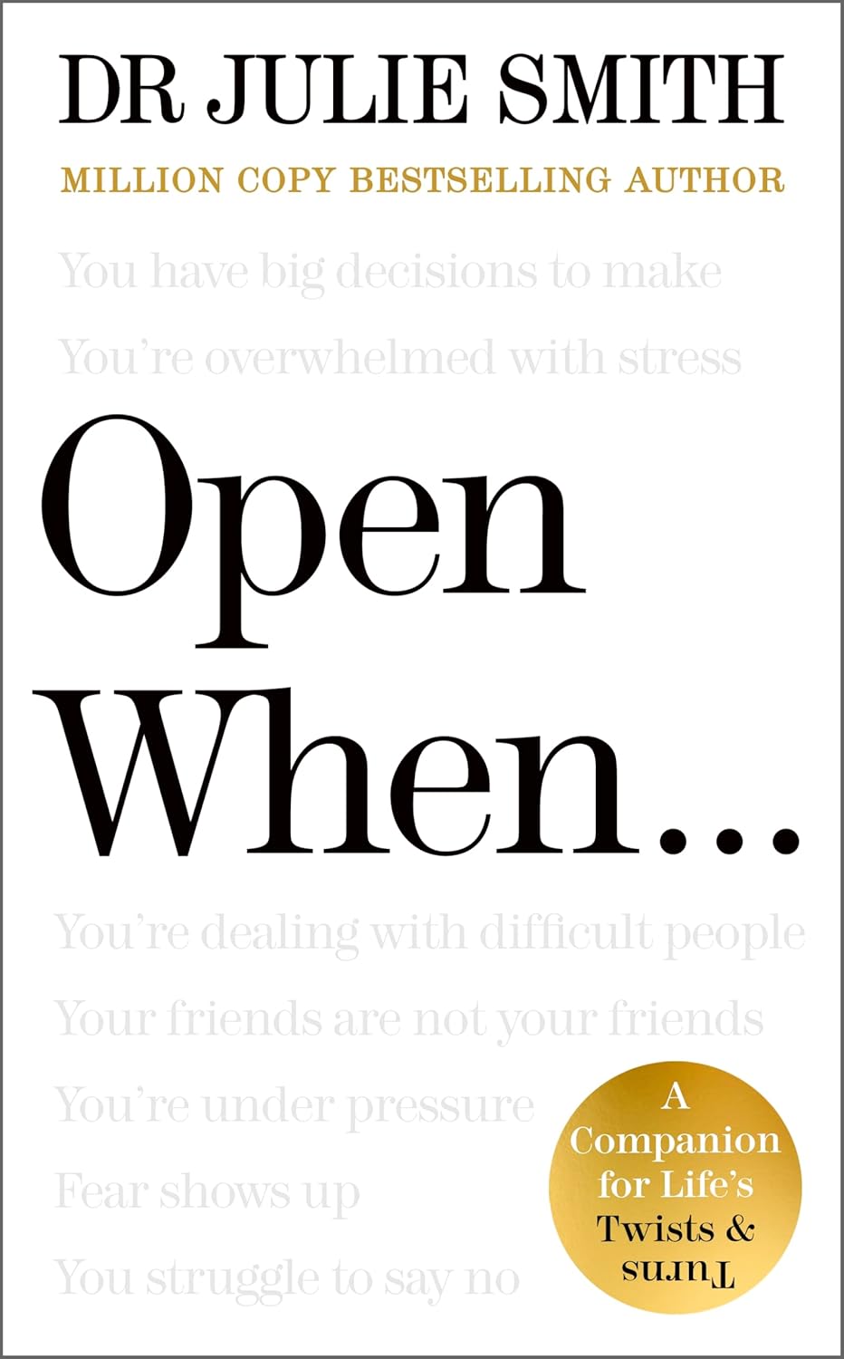 Open When…