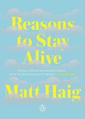 Reasons to Stay Alive