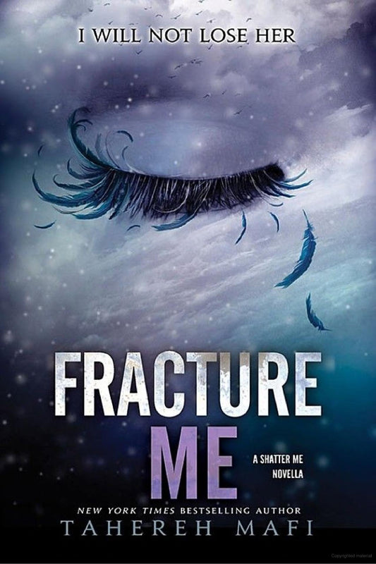 Shatter Me Series 2.5 - Fracture Me