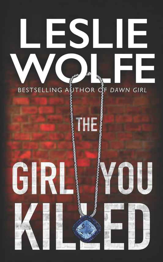 The Girl You Killed