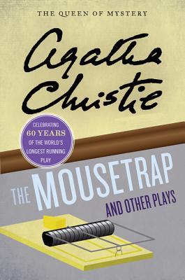 The Mousetrap and Other Plays