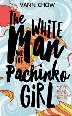 The White Man and the Pachinko Girl