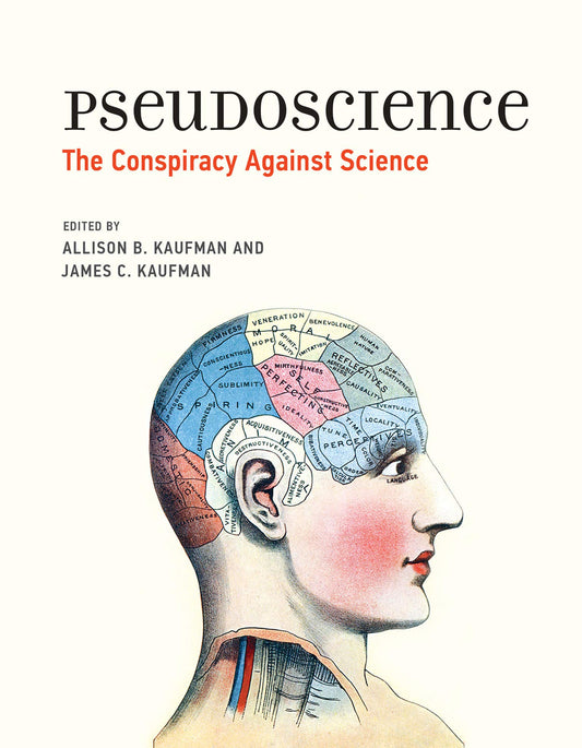 Pseudoscience: the conspiracy against science